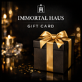 Immortal Haus E-Gift Card